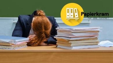 Wie Bürokratie die Lehrer vom Wesentlichen ablenkt – und was Entlastung verspricht